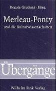 Merleau-Ponty und die Kulturwissenschaften