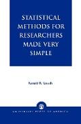 Statistical Methods for Researchers Made Very Simple