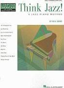 Think Jazz!: A Jazz Piano Method: Early Intermediate Level