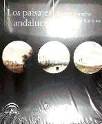 Los paisajes andaluces : hitos y miradas en los siglos XIX y XX