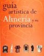 Guía artística de Almería y su provincia