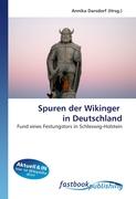 Spuren der Wikinger in Deutschland
