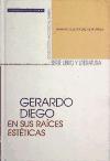 Gerardo Diego en sus raíces estéticas