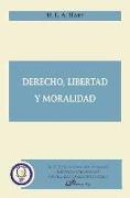 DERECHO, LIBERTAD Y MORALIDAD