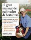 EL GRAN MANUAL DEL CULTIVADOR DE HORTALIZAS