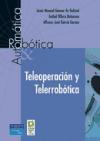 Teleoperación y telerrobótica
