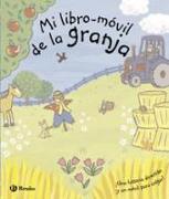 Mi libro-móvil de la granja : ¡una historia divertida y un móvil para colgar!