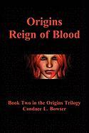 Origins, Reign of Blood