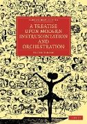 A Treatise Upon Modern Instrumentation and Orchestration