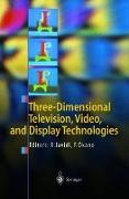 Three-Dimensional Television, Video, and Display Technologies