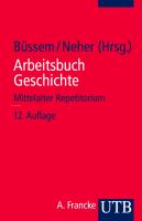 Arbeitsbuch Geschichte. Mittelalter. Repetitorium