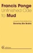 Unfinished Ode to Mud