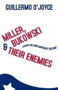 Miller, Bukowski and Their Enemies