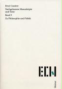 Nachgelassene Manuskripte und Texte. Bd. 9: Zu Philosophie und Politik