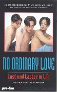 No Ordinary Love - Lust und Laster in L.A.