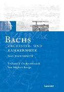 Bach-Handbuch. Bd. 5: Bach-Handbuch 5 /2 Tle. Bachs Kammermusik und Orchesterwerke