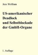 US-amerikanischer Deadlock und Selbstblockade der