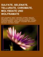 Sulfate, Selenate, Tellurate, Chromate, Molybdate Und Wolframate