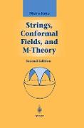 Strings, Conformal Fields, and M-Theory