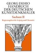 Sachsen 2. Regierungsbezirke Leipzig und Chemnitz. Handbuch der Deutschen Kunstdenkmäler
