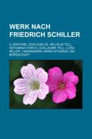 Werk nach Friedrich Schiller