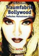 Traumfabrik Bollywood