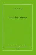 Pascha bei Origenes. 2 Bände