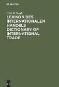 Lexikon des Internationalen Handels ¿ Dictionary of International Trade