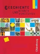 Geschichte kennen und verstehen, Realschule Bayern, 6. Jahrgangsstufe, Schülerbuch