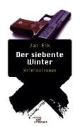 Der siebente Winter. Kriminalroman
