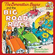 The Berenstain Bears and the Big Road Race