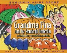 Abuelita Fina y Sus Sombrillas Maravillosas/Grandma Fina And Her Wonderful Umbrellas