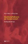 Gesellschaftstheorie der Geldwirtschaft