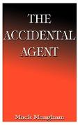 The Accidental Agent