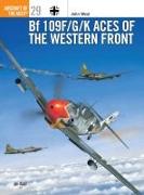 Bf 109 F/G/K Aces of the Western Front