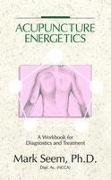 Acupuncture Energetics