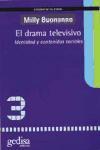 El drama televisivo : identidad y contenidos sociales