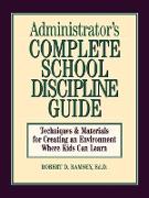 Administrator's Complete School Discipline Guide