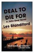 Deal to Die for: A John Deal Mystery