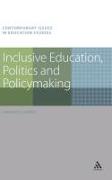 Inclusive Education, Politics and Policymaking