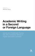 Academic Writing in a Second or Foreign Language: Issues and Challenges Facing Esl/Efl Academic Writers in Higher Education Contexts