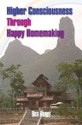 Higher Consciousness Through Happy Homemaking
