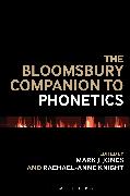 The Bloomsbury Companion to Phonetics