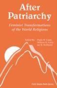 After Patriarchy: Feminist Transformations of the World Religions