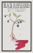 Black Raspberries and Other Tales by J.L. Campbell