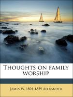 Thoughts on Family Worship