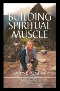Building Spiritual Muscle / Fortalezca Mente y Espiritu