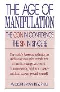 The Age of Manipulation