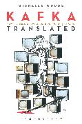 Kafka Translated: How Translators Have Shaped Our Reading of Kafka