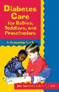 Diabetes Care for Babies, Toddlers, and Preschoolers